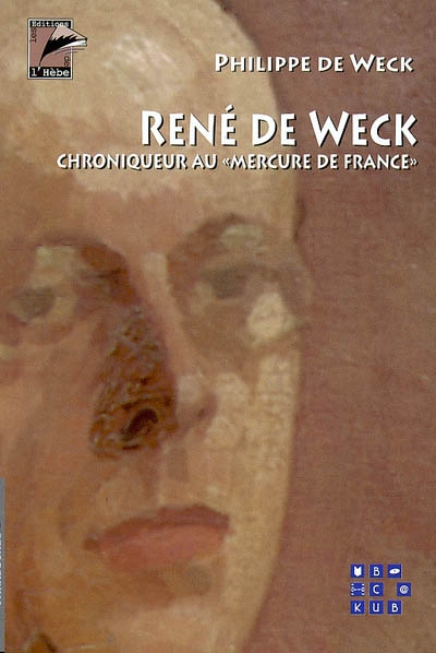 René de Weck : un écrivain fribourgeois chroniqueur au Mercure de France