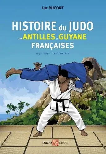 Histoire du judo aux Antilles et Guyane françaises : 1950-1970