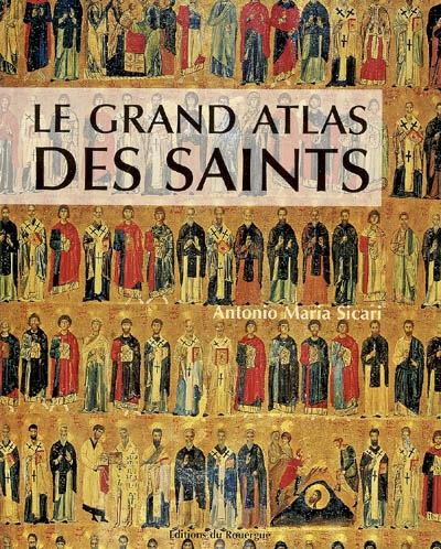 Le grand atlas des saints
