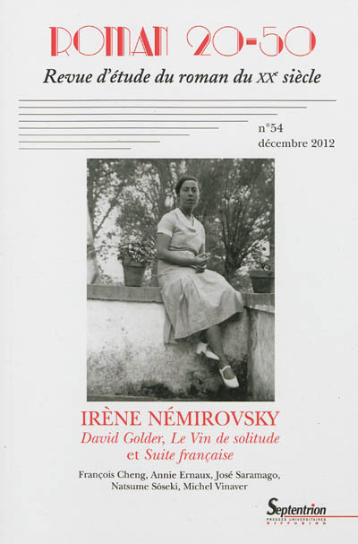 Roman 20-50, n° 54. Irène Némirovski : David Golder, le Vin de solitude et Suite française