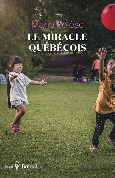 Le miracle québécois :...