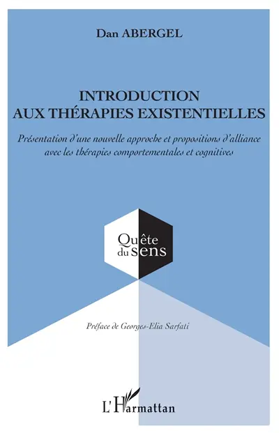 Introduction aux thérapies existentielles : présentation d'une nouvelle approche et propositions d'alliance avec les thérapies comportementales et cognitives