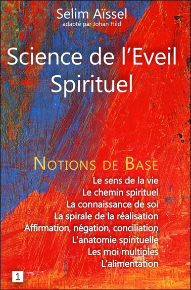 Science de l'éveil spirituel. Vol. 1. Notions de base de psycho-anthropologie