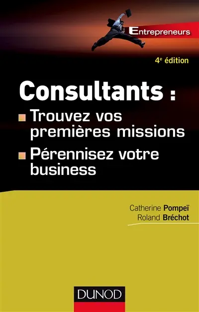 Consultants : trouvez vos premières missions, pérennisez votre business Consultants : trouvez vos premières missions, pérennisez votre business