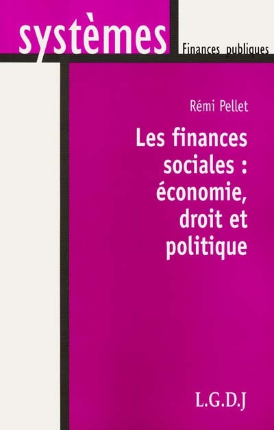Les finances sociales : économie, droit et politique