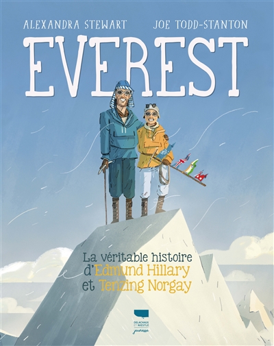 Everest : la véritable histoire d'Edmund Hillary et Tenzing Norgay