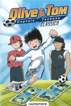 Olive & Tom : captain Tsubasa : classico