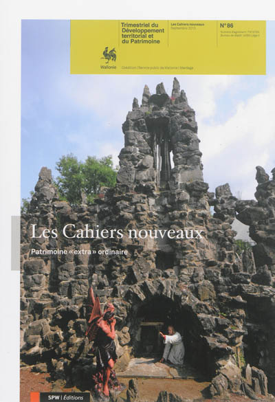 Cahiers nouveaux (Les) : trimestriel du développement territorial, n° 86. Patrimoine extra ordinaire