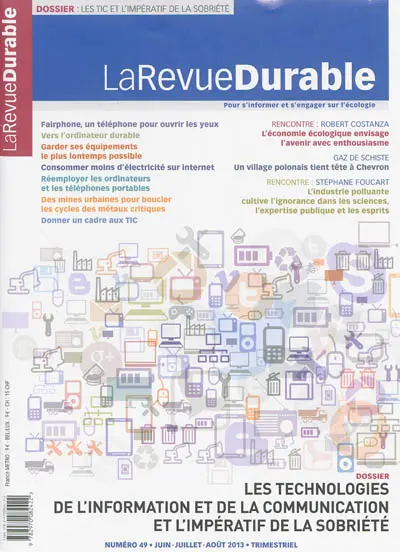 Revue durable (La), n° 49. Les technologies de l'information et de la consommation et de la communication et l'impératif de la sobriété
