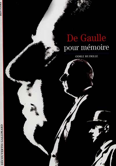 De Gaulle : pour mémoire