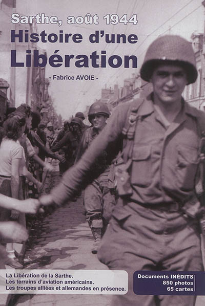 Sarthe, août 1944 : histoire d'une libération