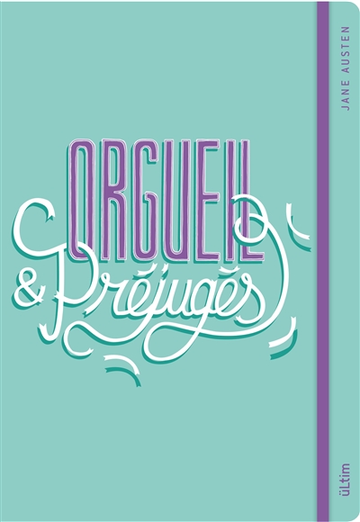 Carnet Orgueil & préjugés, Jane Austen