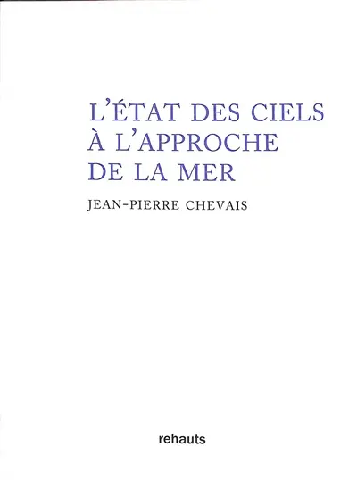 L'état des ciels à l'approche de la mer