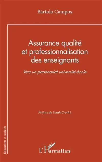 Assurance qualité et professionnalisation des enseignants : ves un partenariat université-école
