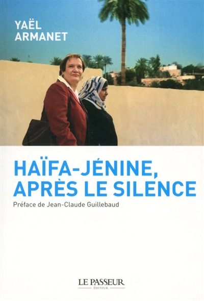 Haïfa-Jénine, après le silence