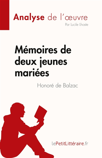 Mémoires de deux jeunes mariées de Honoré de Balzac (Fiche de lecture) : Analyse complète et résumé détaillé de l'oeuvre