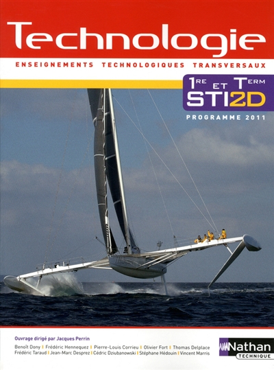 Technologie 1re et term STI2D : enseignements technologiques transversaux : programme 2011