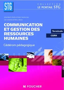 Communication et gestion des ressources humaines, STG terminale CGRH : cédérom pédagogique