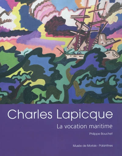 Charles Lapicque : la vocation maritime