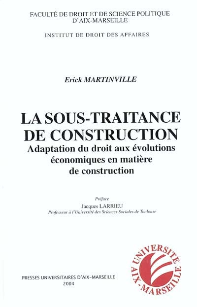 La sous-traitance de construction : adaptation du droit aux évolutions économiques en matière de construction