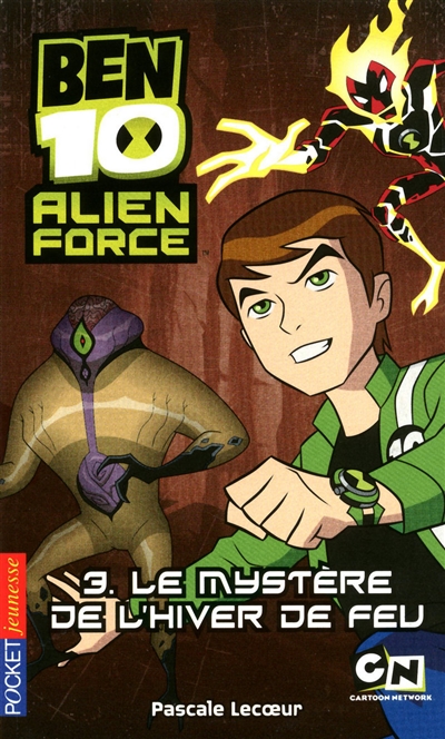 Ben 10 Alien Force. Vol. 3. Le mystère de l'hiver de feu