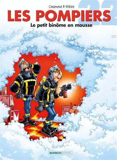 Les pompiers. Vol. 22. Le petit binôme en mousse