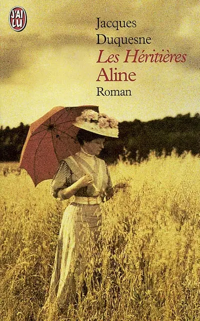 Les héritières. Vol. 1. Aline