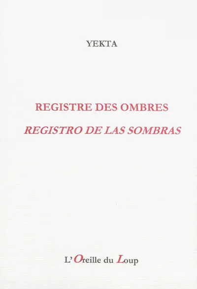 Registre des ombres. Registro de las sombras