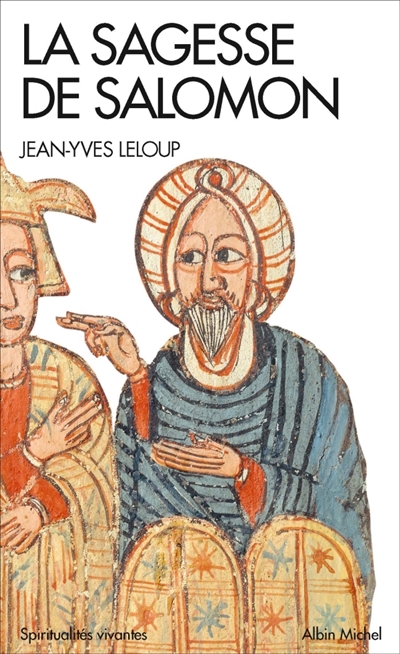 La sagesse de Salomon : nouvelle traduction et interprétation - Jean-Yves Leloup