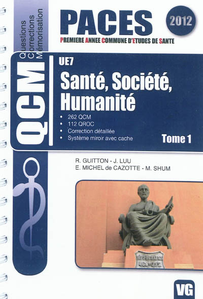 UE7 santé, société, humanité. Vol. 1