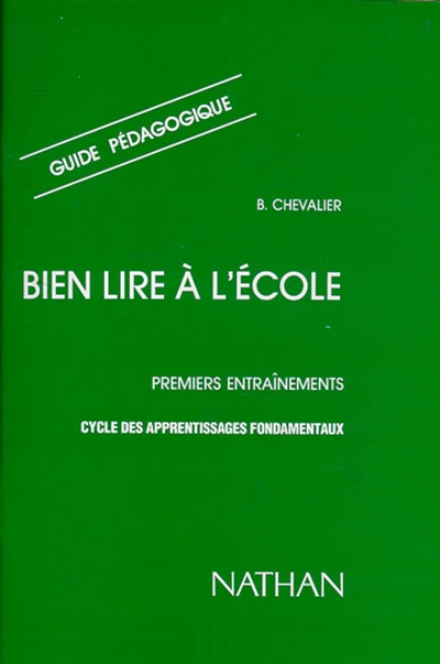 Bien lire à l'école. Guide pédagogique