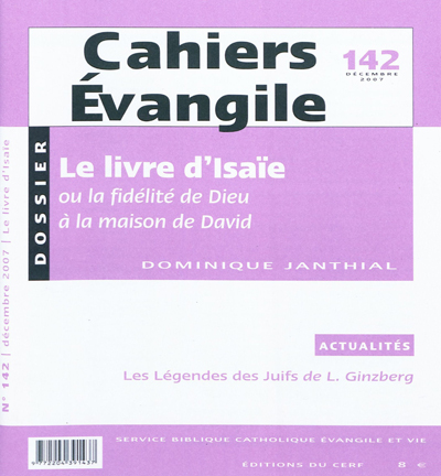 Cahiers Evangile, n° 142. Le livre d'Isaïe ou La fidélité de Dieu à la maison de David