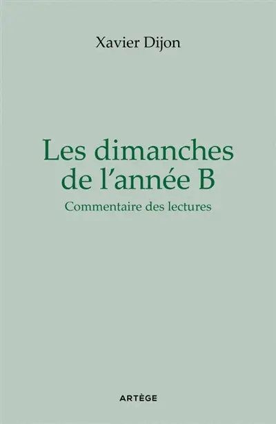 Les dimanches de l'année B : commentaire des lectures