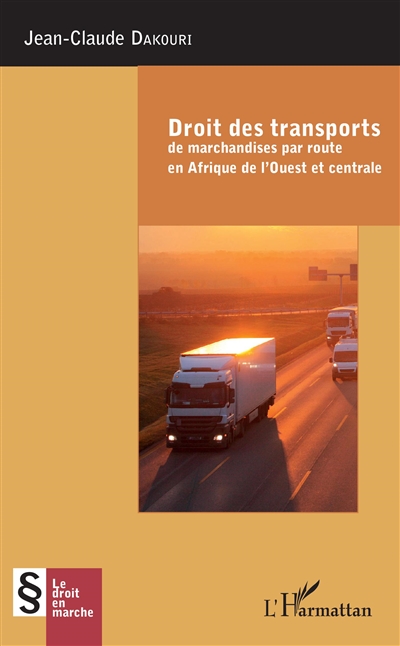 Droit des transports de marchandises par route en Afrique de l'Ouest et centrale