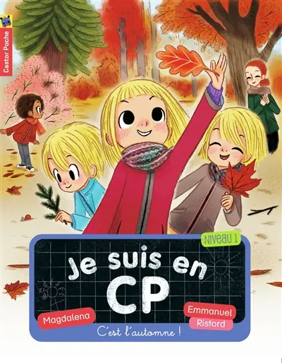 Je suis en CP. Vol. 11. C'est l'automne ! : niveau 1