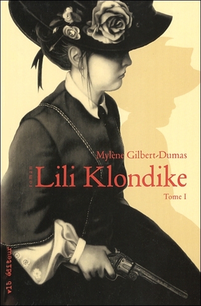 Lili Klondike. Vol. 1