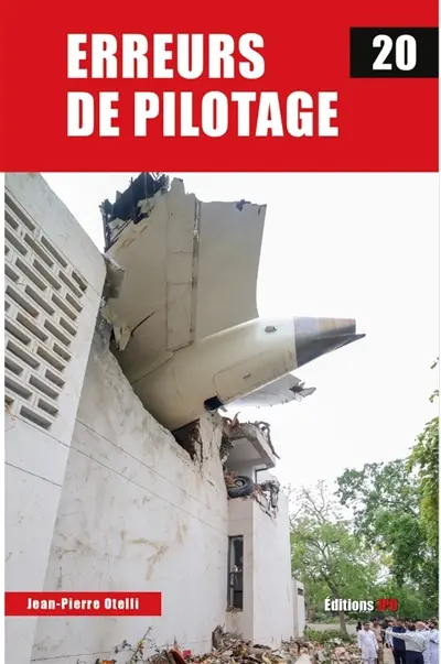 Erreurs de pilotage. Vol. 20