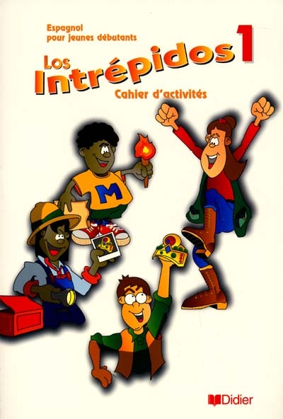 Los Intrepidos 1: Cahier d'activités