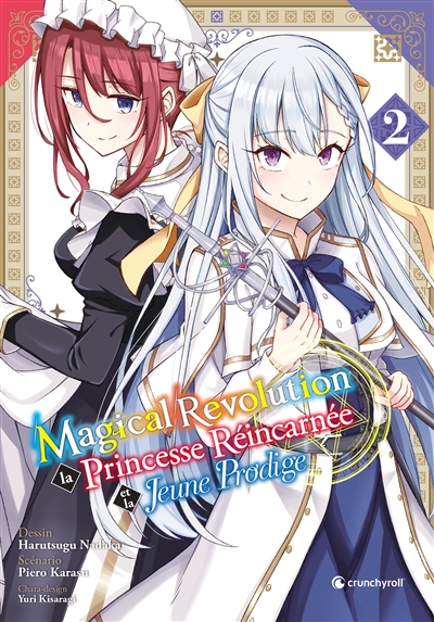Magical revolution : la princesse réincarnée et la jeune prodige. Vol. 2