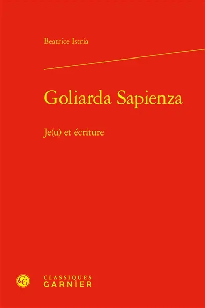 Goliarda Sapienza : Je(u) et écriture