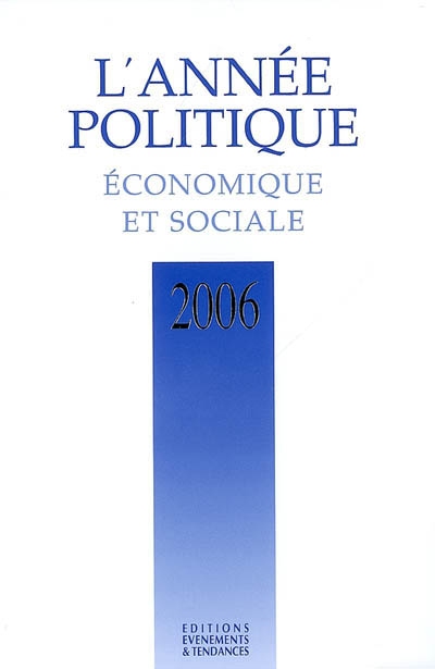 L'année politique, économique et sociale 2006
