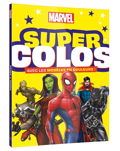 marvel : super colos : avec les modèles en couleurs !