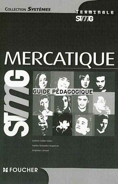 Mercatique terminale STMG : guide pédagogique
