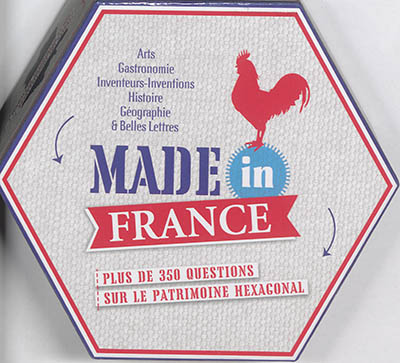 Made in France : plus de 350 questions sur le patrimoine hexagonal