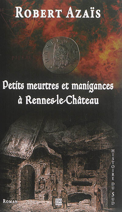 Petits meurtres et manigances à Rennes-le-Château