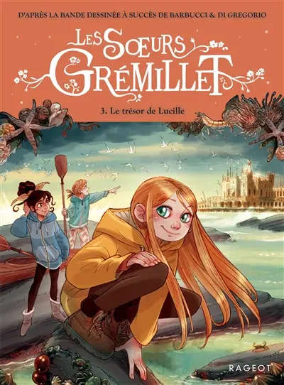Les soeurs Grémillet. Vol. 3. Le trésor de Lucille