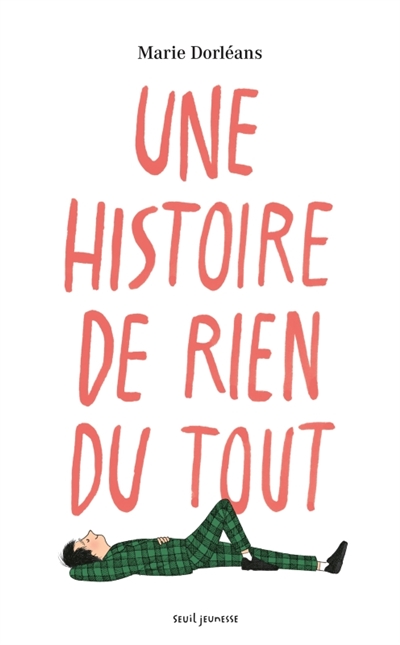 Une histoire de rien du tout