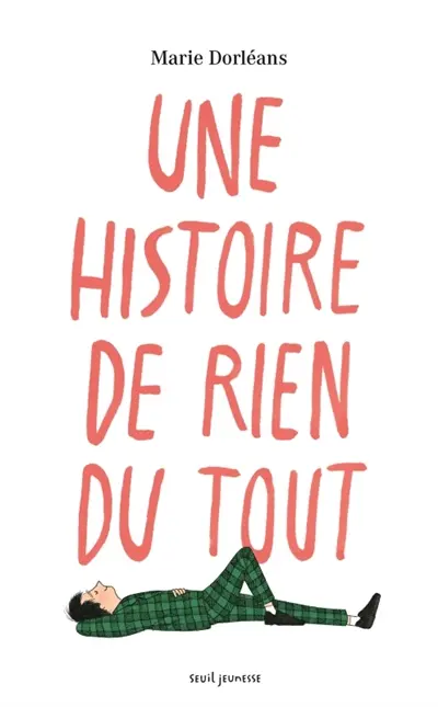Une histoire de rien du tout