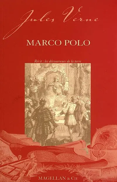 Marco Polo : récit : les découvreurs de la Terre