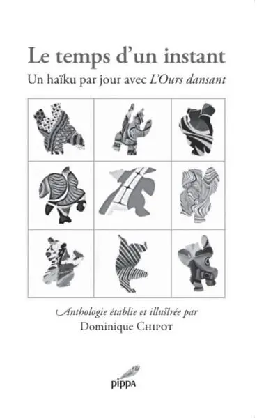 Le temps d'un instant : un haïku par jour avec l'Ours dansant